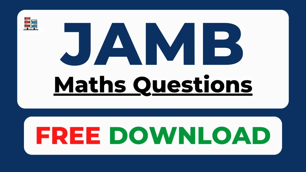 Free JAMB Maths past questions PDF download 