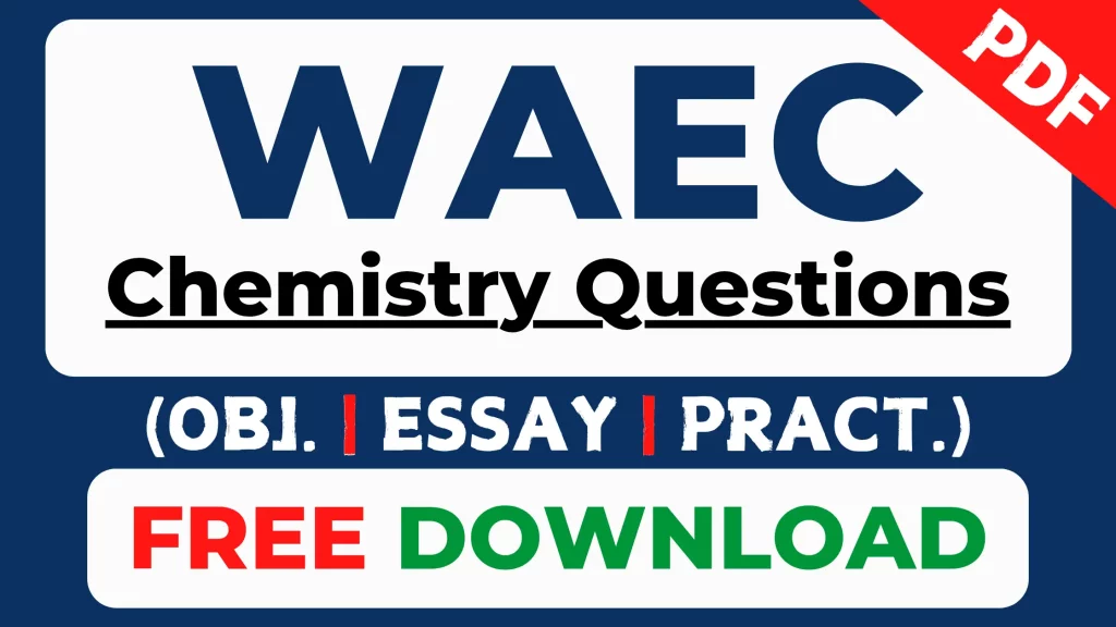 Free WAEC Chemistry past questions PDF download now