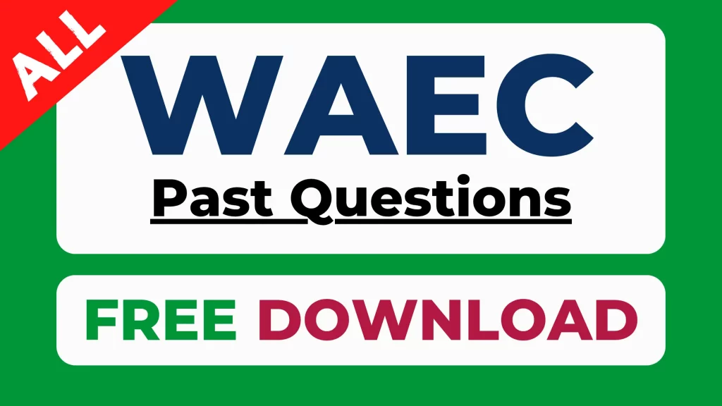 Free WAEC past questions for all subjects PDF download 