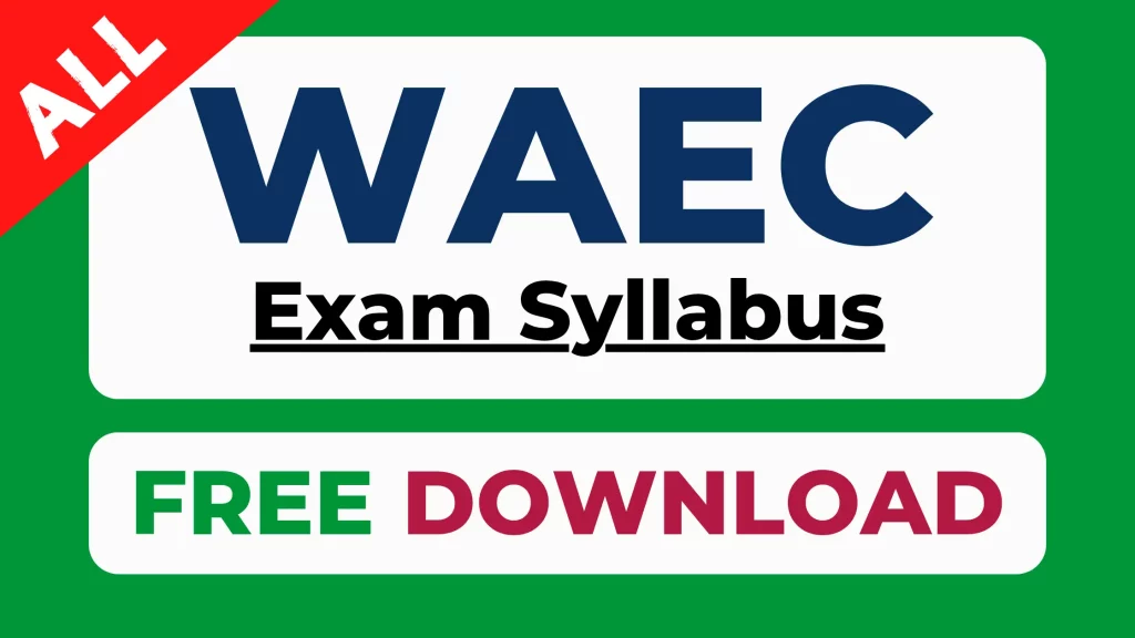 Free WAEC syllabus for all subjects PDF download 